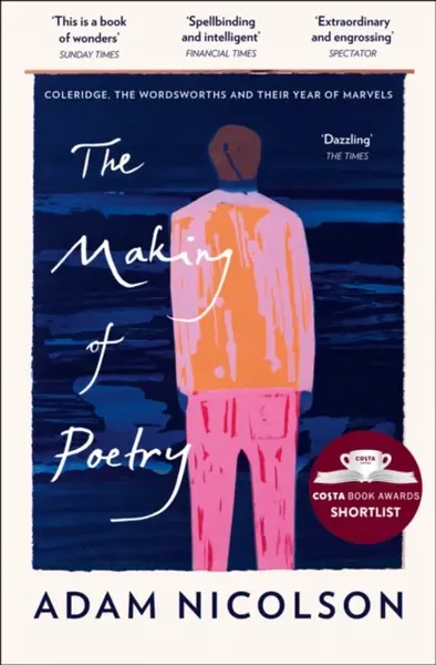 The Making of Poetry - Adam Nicolson