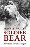 Private Wojtek - Krystyna Mikula-Deegan