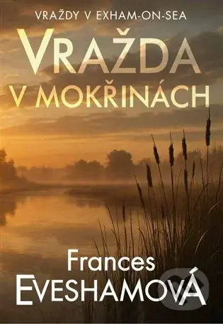 Vražda v mokřinách - Frances Evesham
