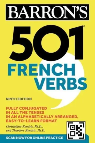 501 French Verbs, Ninth Edition - Theodore Kendris, Christopher Kendris