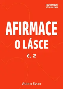 Afirmace o Lásce č. 2 - Adam Evan