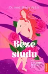 Beze studu (Vše o úžasném ženském těle) - Sheila de Liz - kniha z kategorie Zdraví a životní styl