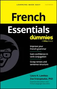 French Essentials For Dummies - Zoe  Erotopoulos, Laura K.  Lawless