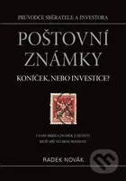 Poštovní známky - koníček, nebo investice? (I vaše sbírka známek může mít velkou hodnotu) - kniha z kategorie Sběratelství