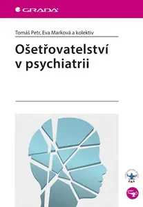 E-kniha: Ošetřovatelství v psychiatrii od Petr Tomáš