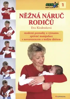 Kniha: Něžná náruč rodičů od Kiedroňová Eva