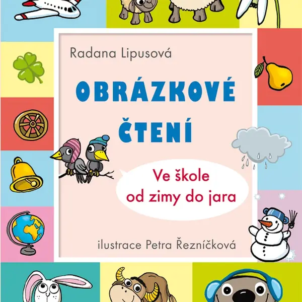 E-kniha: Obrázkové čtení - Ve škole od zimy do jara od Lipusová Radana