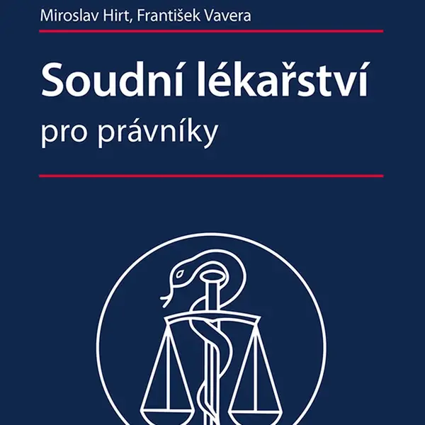 Kniha: Soudní lékařství pro právníky od Hirt Miroslav