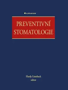 Kniha: Preventivní stomatologie od Limeback Hardy