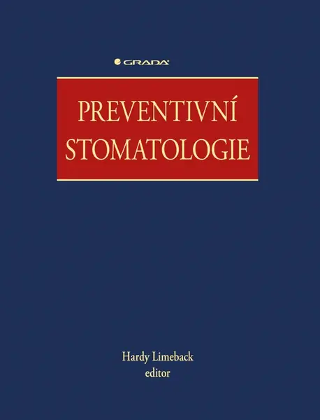 Kniha: Preventivní stomatologie od Limeback Hardy