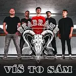 DEADRAMS – Víš to sám