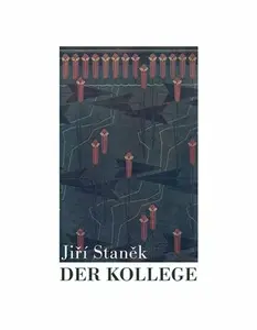 Der Kollege - Jiří Staněk