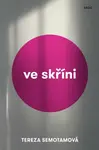 Ve skříni - Tereza Semotamová - e-kniha