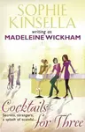 Cocktails For Three - Sophie Kinsellová
