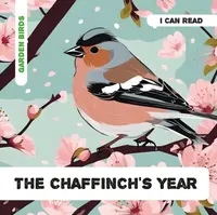 The Chaffinch's Year - Caroline Petherbridge
