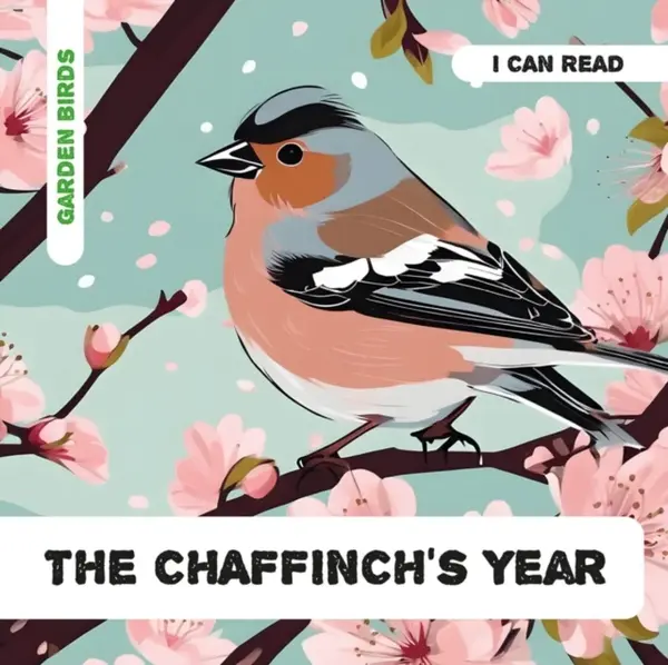 The Chaffinch's Year - Caroline Petherbridge