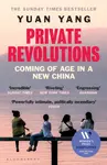 Private Revolutions - Yuan Yang