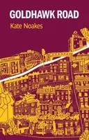 Goldhawk Road - Kate Noakes