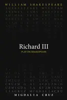 Richard III - William Shakespeare, Migdalia Cruz