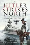 Hitler Strikes North - Alessandro Massignani, Jack Greene