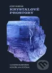 Krystalové prostory - Josef Bubeník, Jan Dočekal - kniha z kategorie Malířství a sochařství