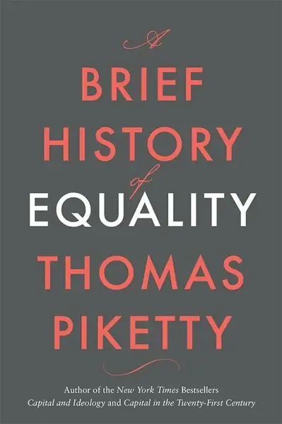 A Brief History of Equality - Thomas Piketty
