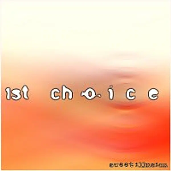 1st Choice – Sweet Illusion