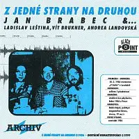 Jan Brabec, Ladislav Leština, Vít Brukner, Andrea Landovská – Z jedné strany na druhou CD