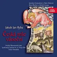 Pražský filharmonický sbor, Symfonický orchestr hl. m. Prahy FOK, Václav Smetáček – Ryba: Česká mše vánoční