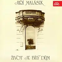 Jiří Malásek – Život je bílý dům