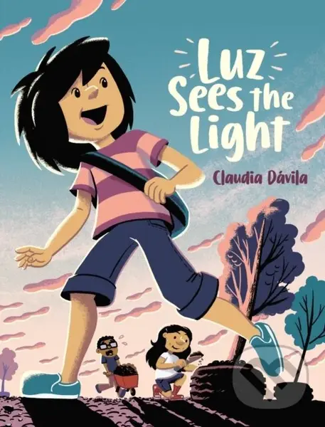 Luz Sees the Light - Claudia Davila
