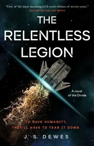 The Relentless Legion - J.S. Dewes