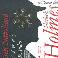 Vladimír Čech – Sherlock Holmes - Šest Napoleonů