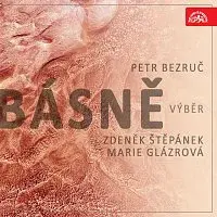 Marie Glázrová, Zdeněk Štěpánek – Bezruč: Básně. Výběr