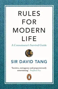 Rules for Modern Life - Tang Sir David