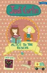 Alice to the Rescue - Judi Curtin