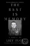 Rest Is Memory (A Novel) - Lily Tuck,Rest Is Memory (A Novel) - Lily Tuck
