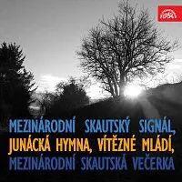 Dechový orchestr Supraphon, Rudolf Urbanec – Mezinárodní skautský signál, Junácká hymna, Vítězné mládí, Mezinárodní skautská večerka