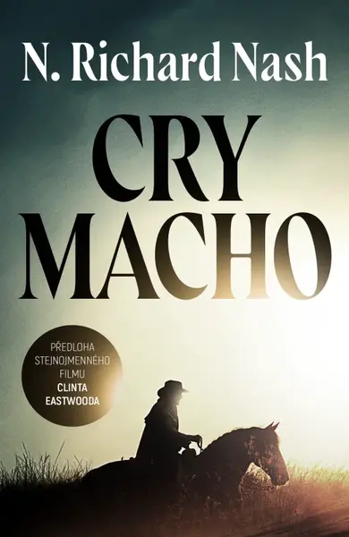 Cry macho (poškozená) - N. Richard Nash