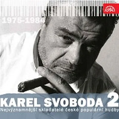 Různí interpreti – Nejvýznamnější skladatelé české populární hudby Karel Svoboda 2 (1975-1984)