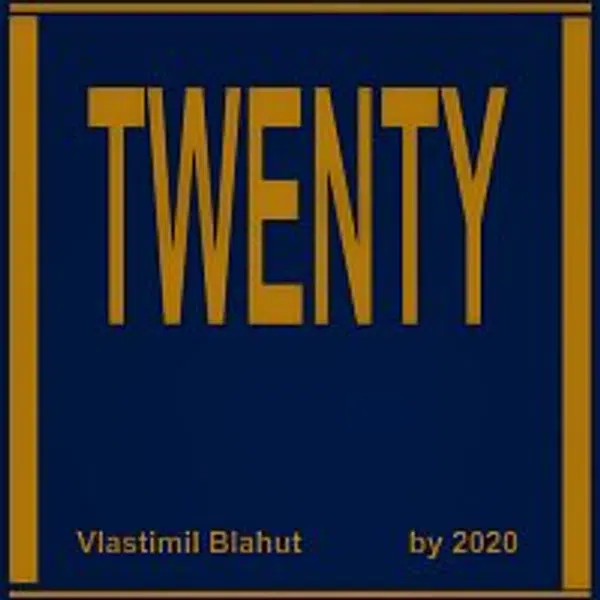 Vlastimil Blahut – Twenty