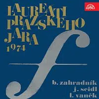 B.Zahradník, J.Seidl, L.Vaněk – Laureáti Pražského jara 1974