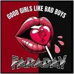 Faraday – Good Girls Like Bad Boys