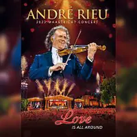 André Rieu, Johann Strauss Orchestra – Love Is All Around [Live] DVD