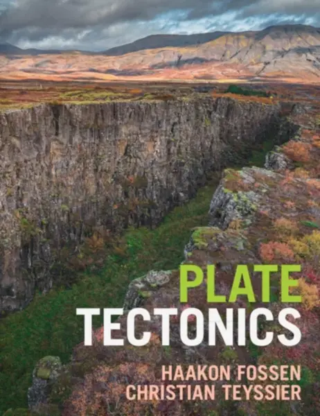 Plate Tectonics - Haakon  Fossen, Christian  Teyssier