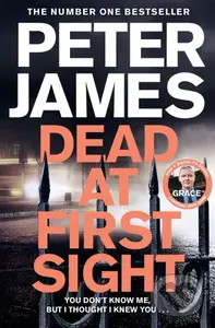 Dead at First Sight - Peter James,Dead at First Sight - Peter James