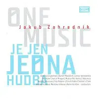 Jakub Zahradník – Je jen jedna hudba CD