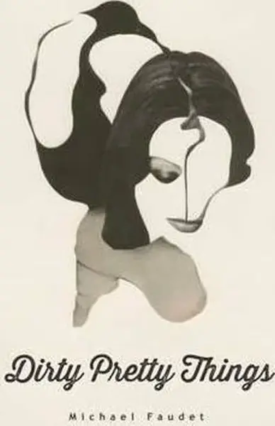 Dirty Pretty Things - Faudet Michael