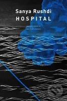 Hospital - Arunava Sinha, Sanya Rushdi - kniha z kategorie Společenská beletrie