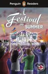 Penguin Readers Level 1: A Festival in Summer (ELT Graded Reader Abridged Edition)